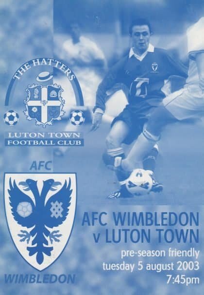 AFC Wimbledon v Luton Town 05-Aug-2003