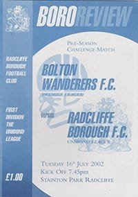 Radcliffe Borough v Bolton Wanderers 16-Jul-2002