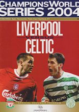 Liverpool v Glasgow Celtic 26-Jul-2004