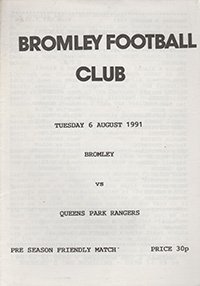 Bromley v Queens Park Rangers 06-Aug-1991