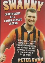 Swanny  Confessions of a lower-league legend