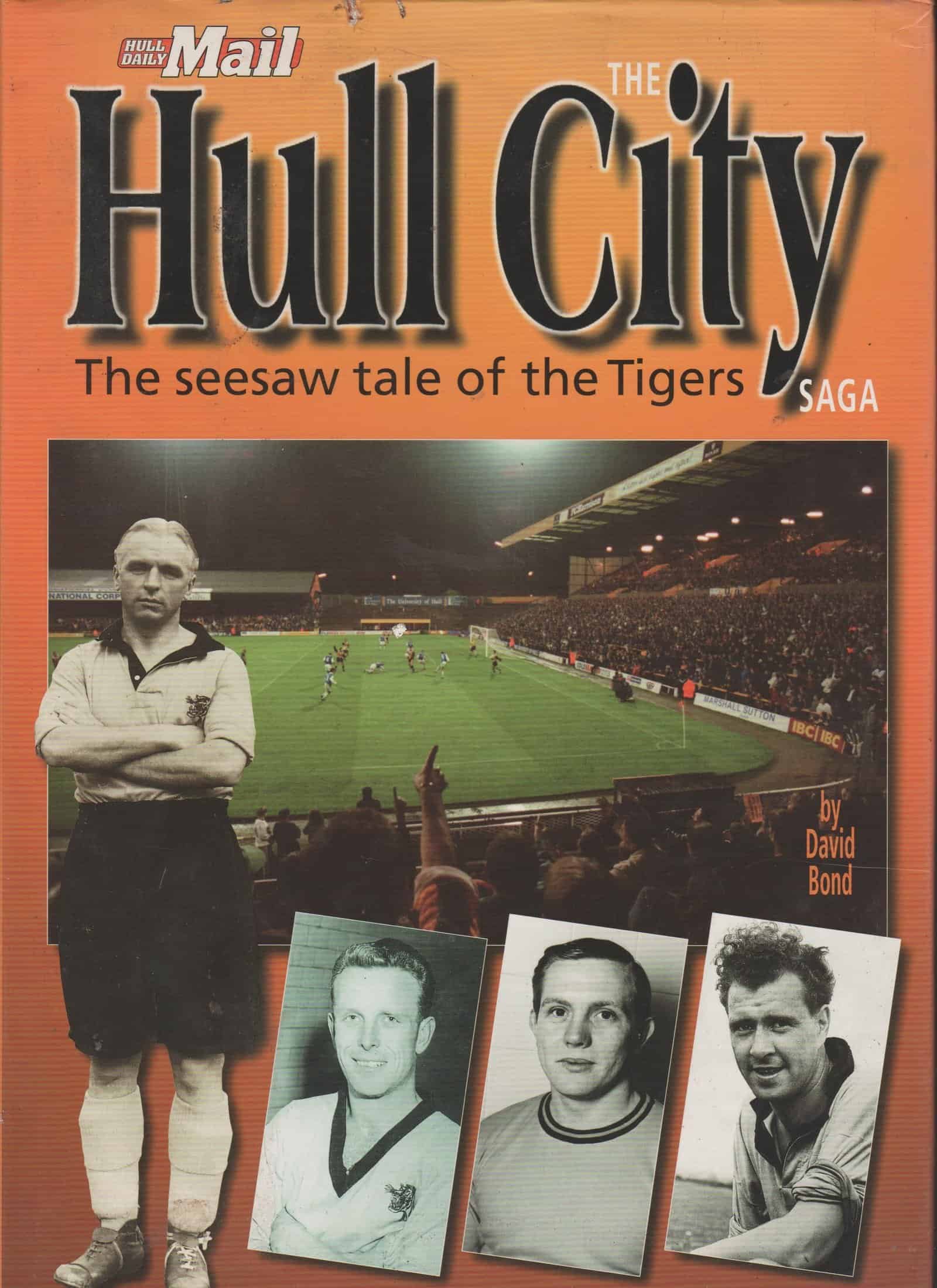 The Hull City Saga -  Hull City FC