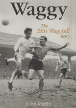 Waggy The Ken Wagstaff Story