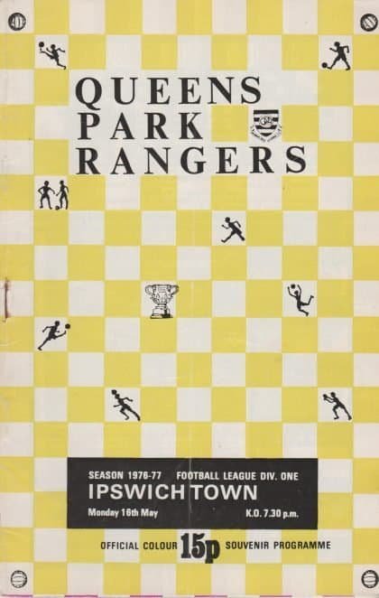 Queens Park Rangers v Ipswich Town 16-May-1977