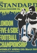 The Standard London Five-a-side Football Championship  1985