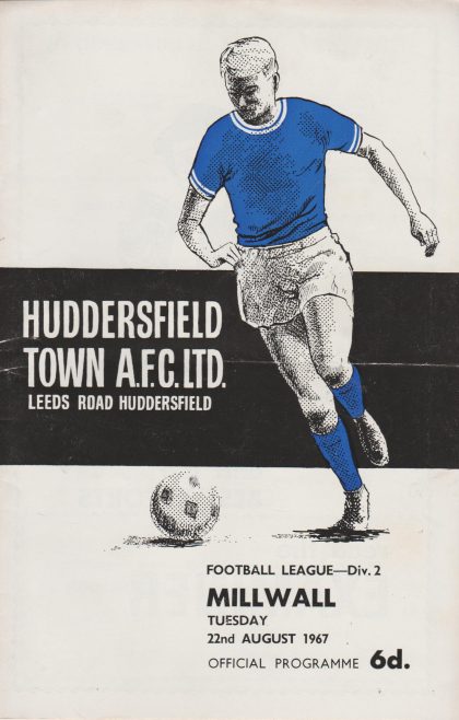 Huddersfield Town v  Millwall  22-Aug-1967