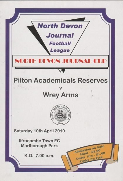 Pilton Academicals Reserves v Wrey Arms  10-Apr-2010
