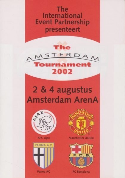 Amsterdam Tournament 2002 - Ajax, Manchester United, Parma, Barcelona   - Match flyer