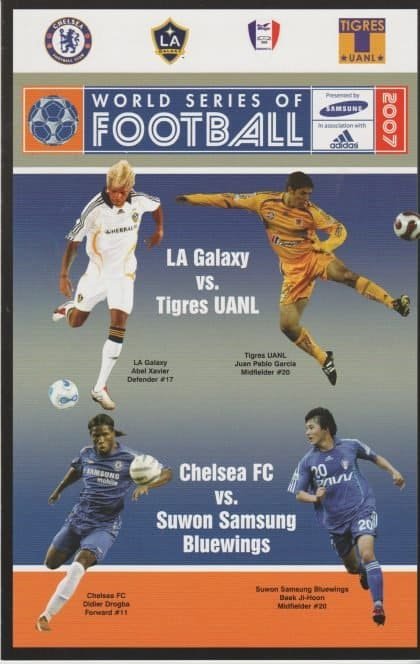 World Series of Football  2007  LA Galaxy v Tigres UANL / Chelsea v Suwon Samsung Bluewings