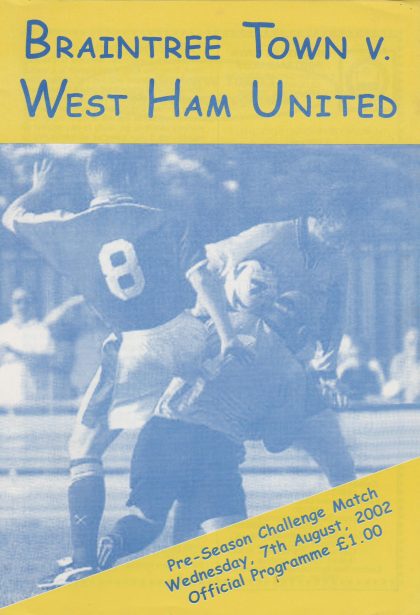 Braintree Town v West Ham United  07-Aug-2002