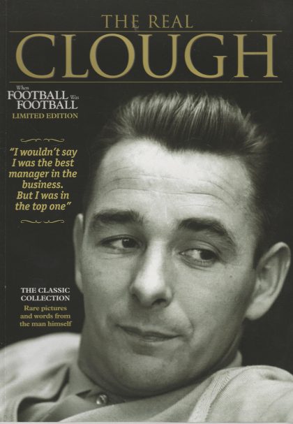The Real Clough - When Football was Football Limited edition