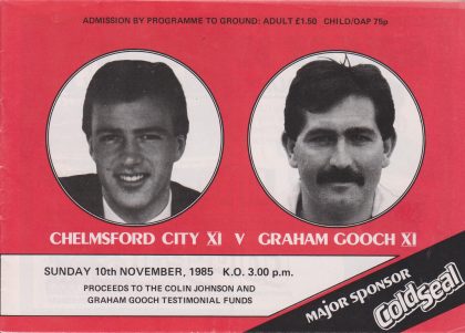 Chelmsford City XI v Graham Gooch XI  10-Nov-1985