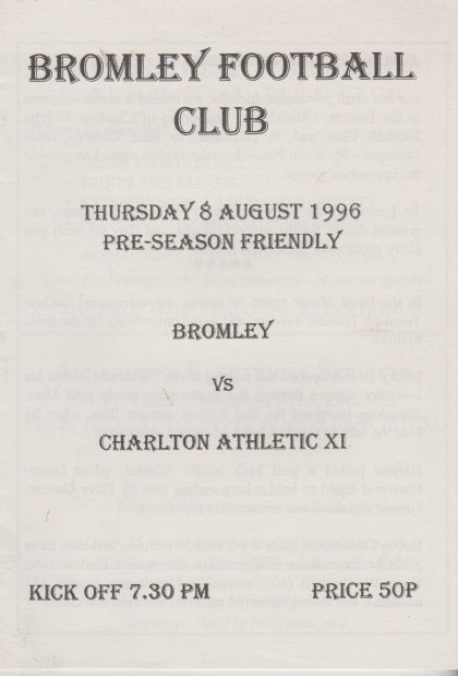 Bromley v Charlton Athletic XI  08-Aug-1996