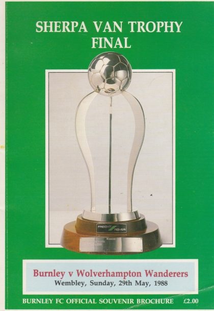 Sherpa Van Trophy Final 1988 Burnley v Wolverhampton Wanderers, Burnley Souvenir Brochure