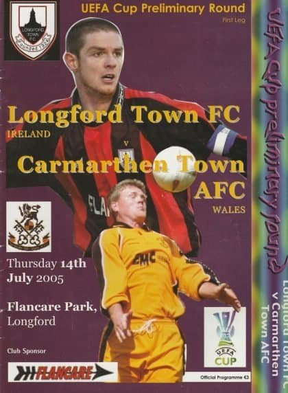 Longford Town v Carmarthen Town  14-Jul-2005