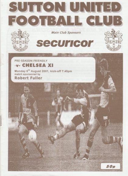 Sutton United v Chelsea XI 06-Aug-2001