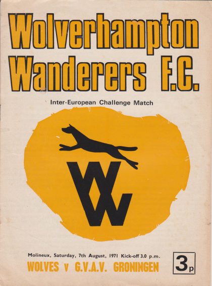 Wolverhampton Wanderers v G.V.A.V. Groningen 07-Aug-1971