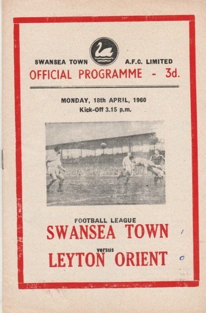 Swansea Town v Leyton Orient 18-Apr-1960