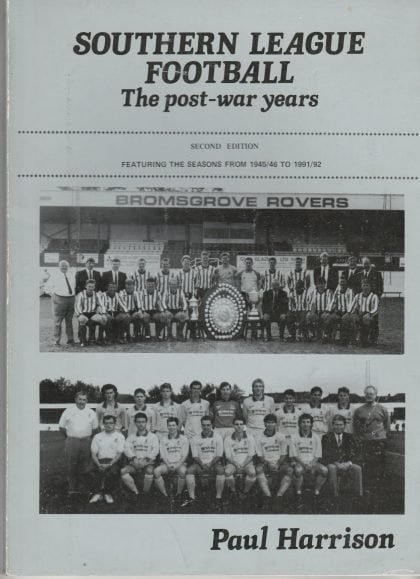 Southern League Football - The post war years 1945-46 to 1991-92