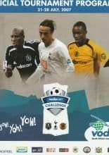 Vodacom Challenge Tournament 2007 - feat Orlando Pirates, Tottenham Hotspur, Keizer Chiefs