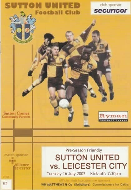 Sutton United v Leicester City  16-Jul-2002
