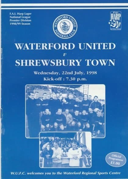 Waterford v Shrewsbury Town 22-Jul-1998