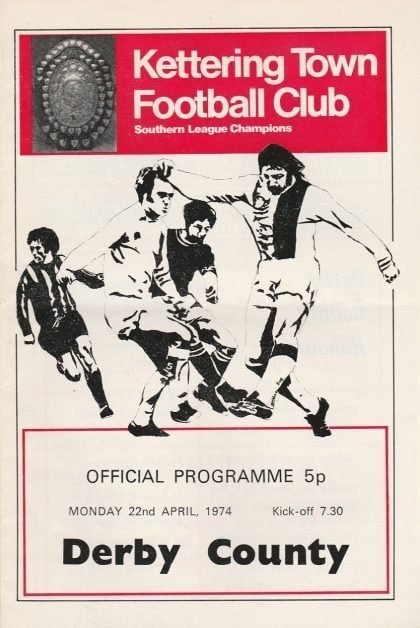 Kettering Town v Derby County  22-Apr-1974