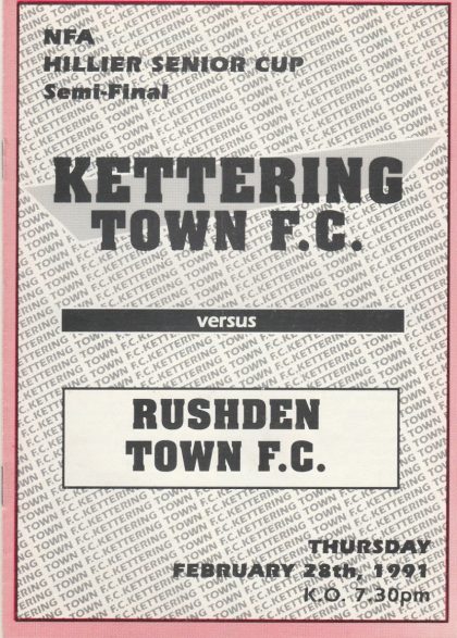 Kettering Town v Rushden Town  28-Feb-1991