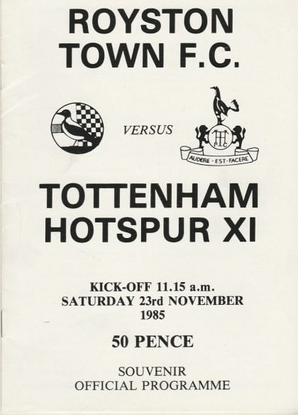 Royston Town v Tottenham Hotspur XI  23-Nov-1985
