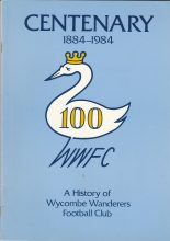 Wycombe Wanderers Centenary 1884-1984