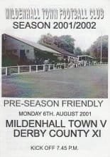 Mildenhall Town v Derby County XI 06-Aug-2001
