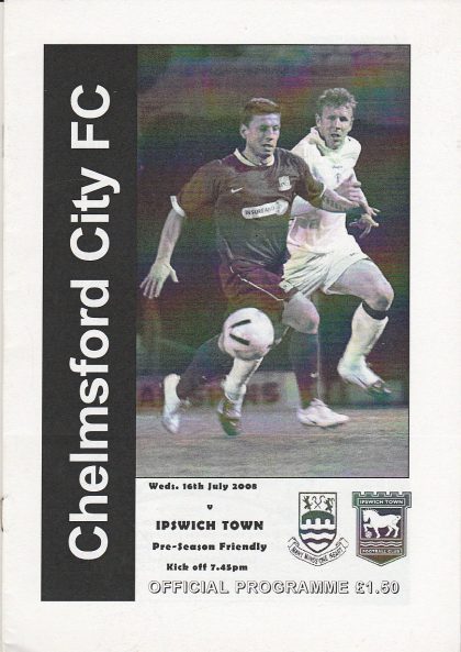 Chelmsford City v Ipswich Town 16-Jul-2008