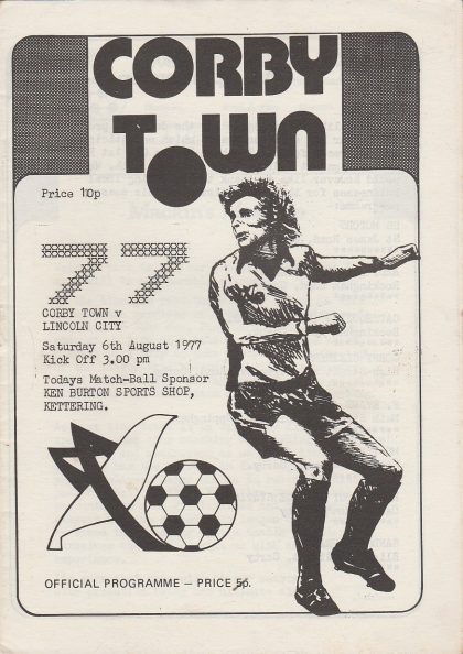 Corby Town v Lincoln City  06-Aug-1977