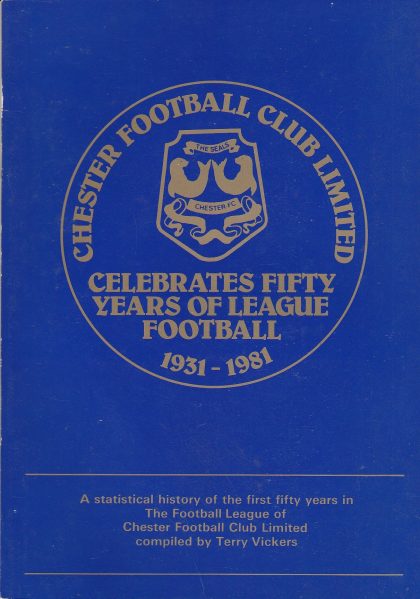 Chester Celebrates Fifty Years of League Football  1931-1981