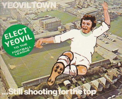 Yeovil Town Still shooting for the top - Elect Yeovil to the Football League