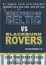 Stalybridge Celtic v Blackburn Rovers 26-Jul-2003