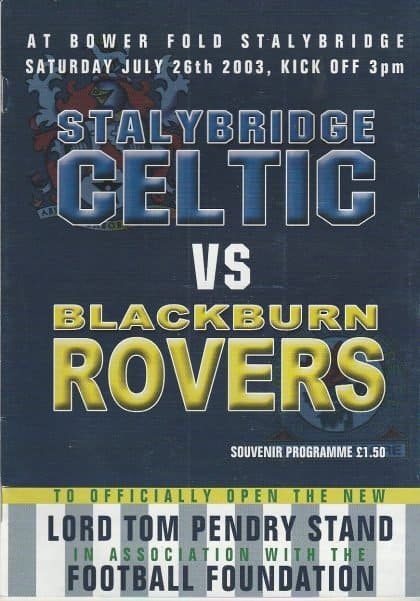 Stalybridge Celtic v Blackburn Rovers 26-Jul-2003