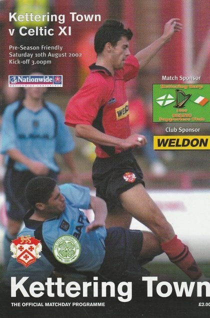Kettering Town v Glasgow Celtic XI  10-Aug-2002