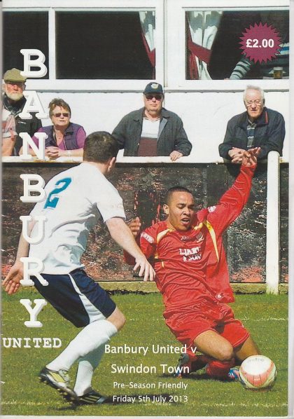 Banbury United v Swindon Town  05-Jul-2013