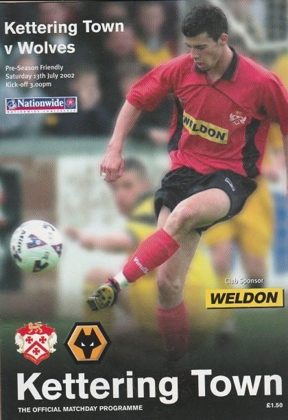 Kettering Town v Wolverhampton Wanderers  13-Jul-2002