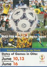 2002 FIFA World Cup Guide Kick off fro,Oita to the world