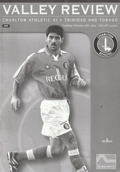 Charlton Athletic v Trinidad & Tobago  13-Feb-2001
