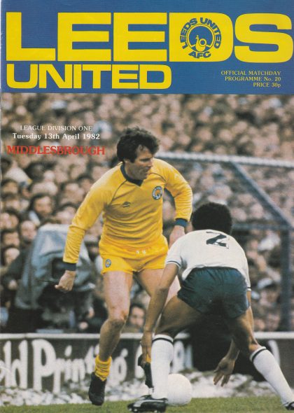 Leeds United v Middlesbrough  13-Apr-1982