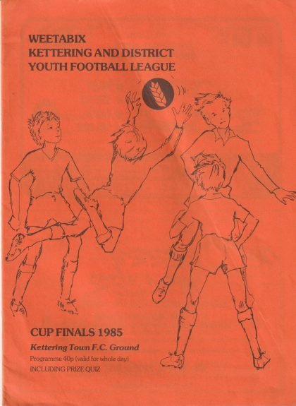 Weetabix Kettering & District Youth Football League Cup Finals 1985