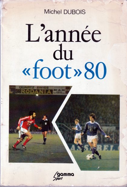 L'annee du foot 80