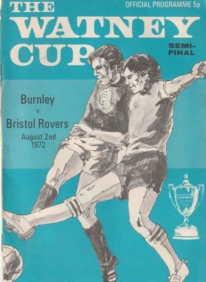 Burnley v Bristol Rovers 02-Aug-1972