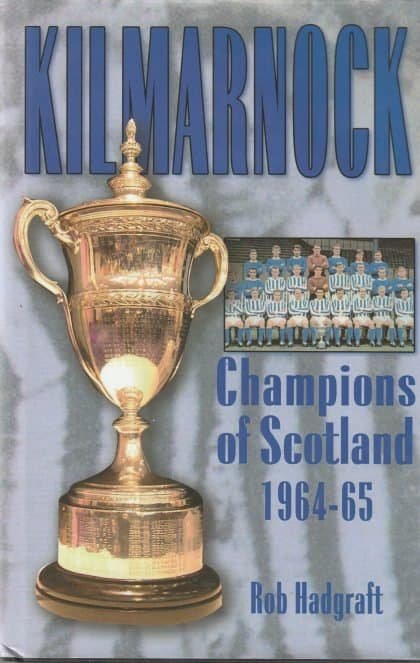 Kilmarnock Champions of Scotland 1964-65