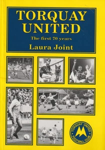 Torquay United The first 70 years